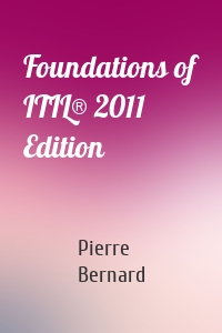 Foundations of ITIL® 2011 Edition
