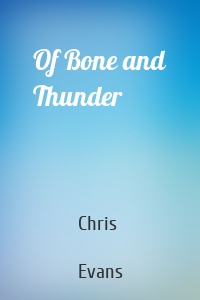 Of Bone and Thunder