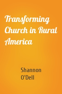 Transforming Church in Rural America