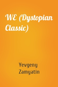 WE (Dystopian Classic)