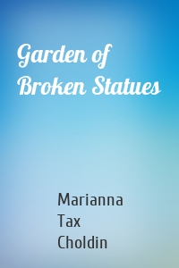 Garden of Broken Statues