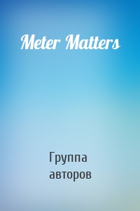 Meter Matters