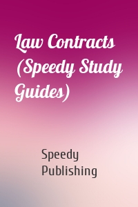 Law Contracts (Speedy Study Guides)