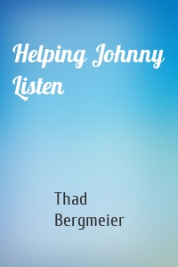 Helping Johnny Listen