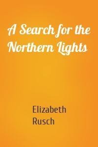 A Search for the Northern Lights