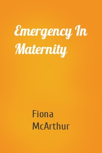Emergency In Maternity
