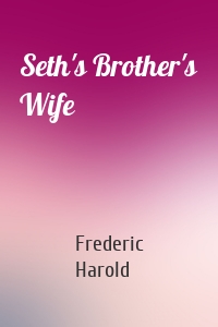 Seth's Brother's Wife