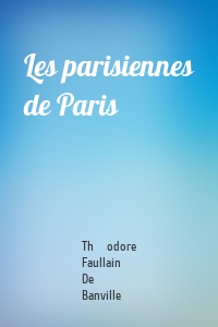 Les parisiennes de Paris