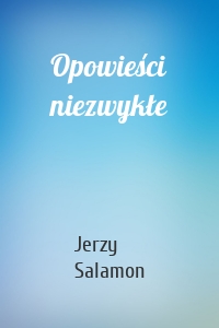 Opowieści niezwykłe