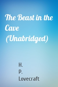 The Beast in the Cave (Unabridged)
