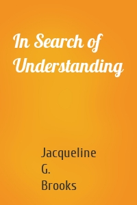 In Search of Understanding