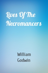 Lives Of The Necromancers
