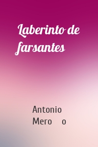 Laberinto de farsantes