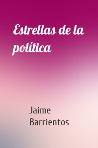 Estrellas de la política