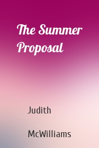 The Summer Proposal