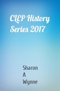 CLEP History Series 2017