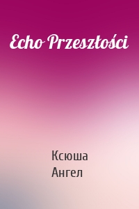 Echo Przeszłości