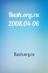 Bash.org.ru - Bash.org.ru 2008.04-06