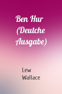 Ben Hur (Deutche Ausgabe)