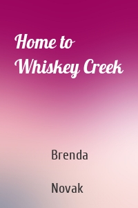 Home to Whiskey Creek