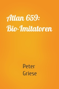 Atlan 659: Bio-Imitatoren
