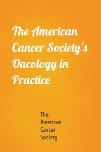 The American Cancer Society's Oncology in Practice