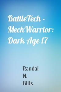 BattleTech - MechWarrior: Dark Age 17