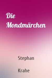 Die Mondmärchen