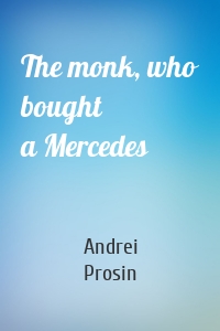 The monk, who bought a Mercedes