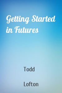 Getting Started in Futures