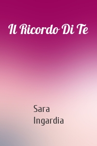 Il Ricordo Di Te