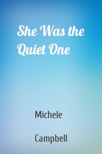 She Was the Quiet One