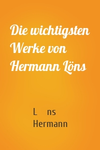 Die wichtigsten Werke von Hermann Löns