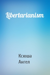 Libertarianism