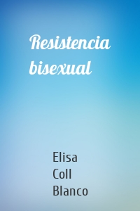 Resistencia bisexual