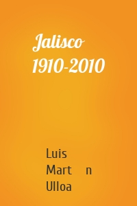 Jalisco 1910-2010