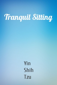 Tranquil Sitting