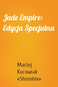 Jade Empire: Edycja Specjalna