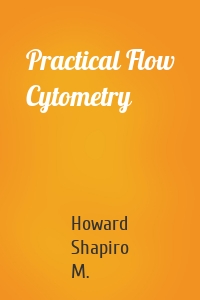 Practical Flow Cytometry