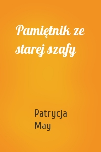 Pamiętnik ze starej szafy