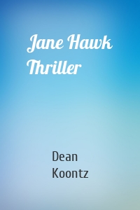 Jane Hawk Thriller