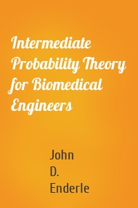 Intermediate Probability Theory for Biomedical Engineers
