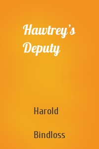 Hawtrey’s Deputy