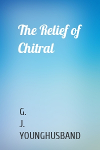 The Relief of Chitral