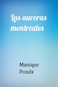 Las auroras montreales