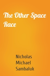 The Other Space Race