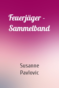 Feuerjäger - Sammelband
