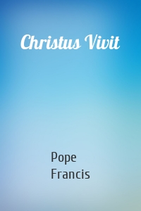 Christus Vivit