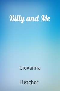 Billy and Me