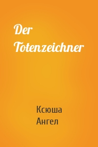 Der Totenzeichner